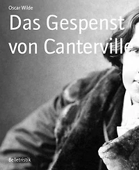 Das Gespenst von Canterville (Ungekürzte Lesung)