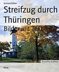 Streifzug durch Thüringen: Bilder mit Text
