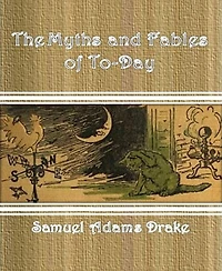 The Myths and Fables of To-Day