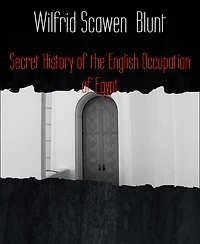 Secret History of the English Occupation Egypt