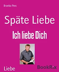 Späte Liebe: Ich liebe Dich