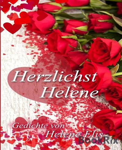 Herzlichst, Helene: Gedichte