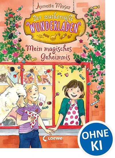 Der zuckersüße Wunderladen (Band 2) - Mein magisches Geheimnis: Magisches Kinderbuch ab 9 Jahre