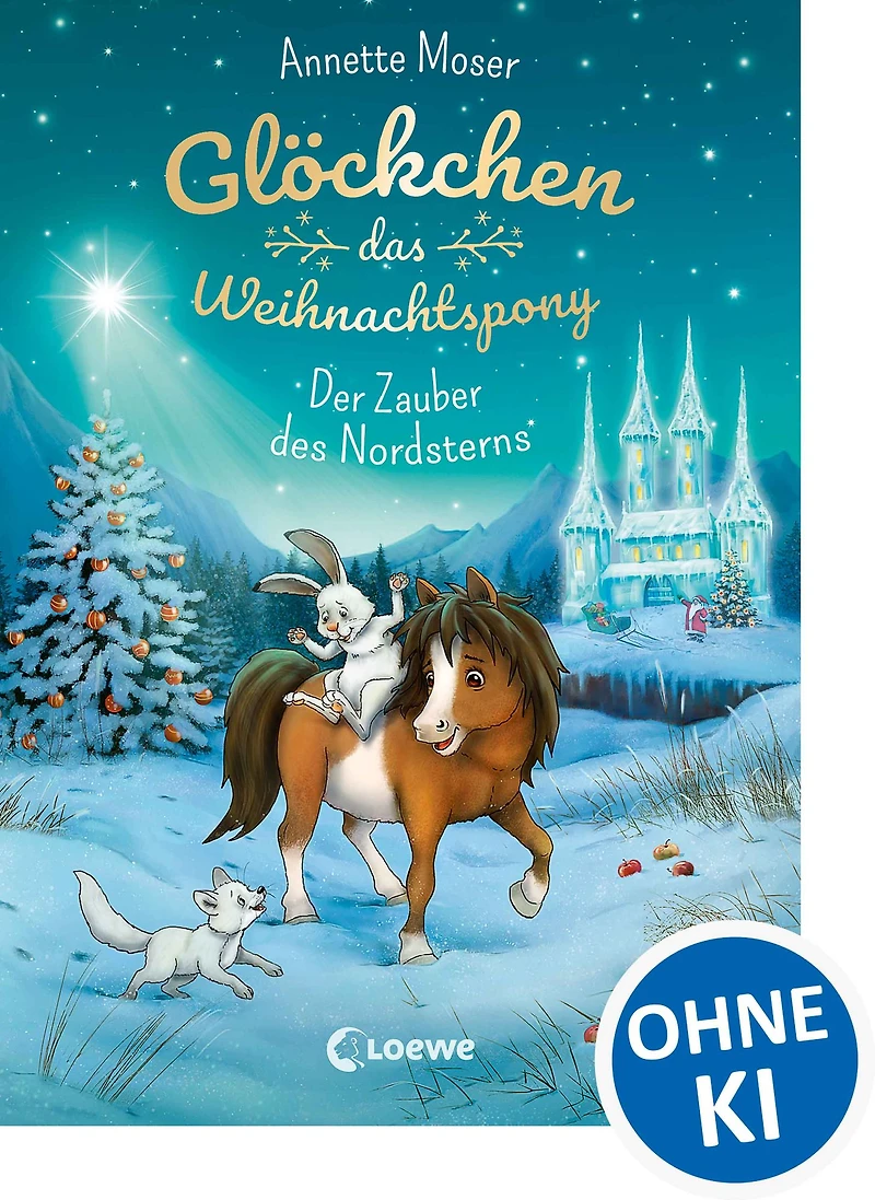 Glöckchen, das Weihnachtspony (Band 2) - Der Zauber des Nordsterns: Weihnachtsgeschichte für Kinder ab 8 Jahre