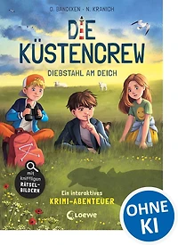 Die Küstencrew (Band 3) - Diebstahl am Deich: Ein spannender Kinderkrimi an der Nordseeküste - Spannender Mitmach-Krimi für Kinder ab 9 Jahren - Mit kniffeligen Rätselbildern