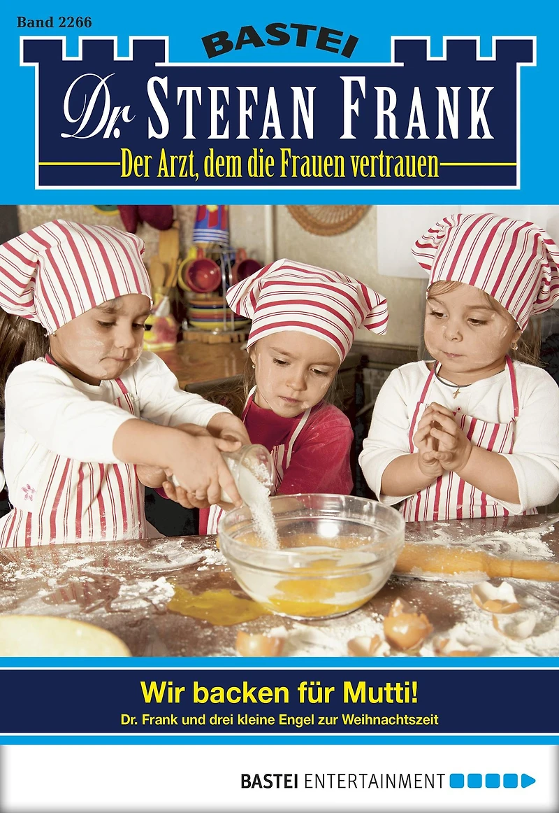 Dr. Stefan Frank 2266: Wir backen für Mutti!