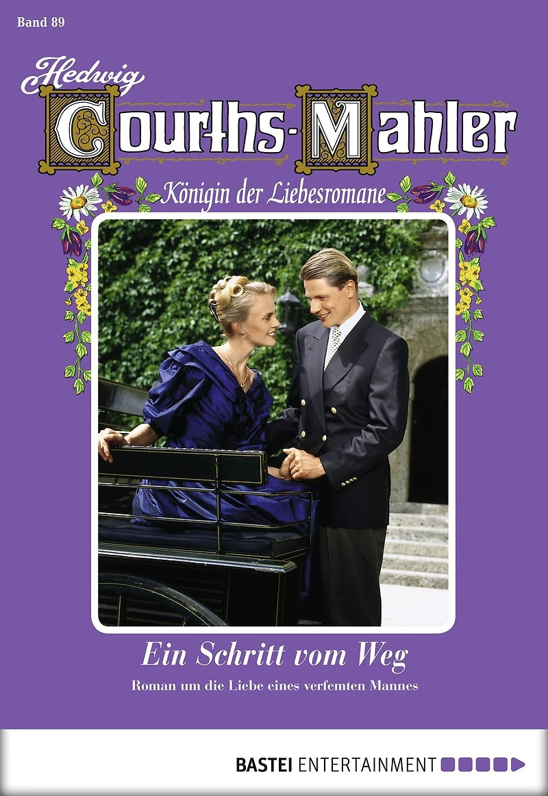 Hedwig Courths-Mahler - Folge 089: Ein Schritt vom Weg