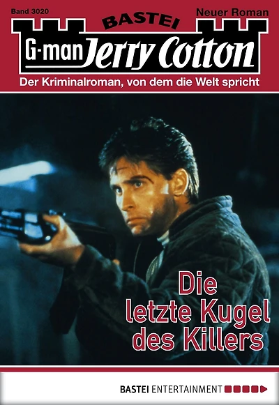 Jerry Cotton 3020: Die letzte Kugel des Killers