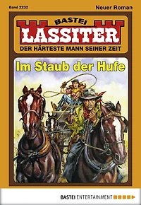 Lassiter 2232: Im Staub der Hufe