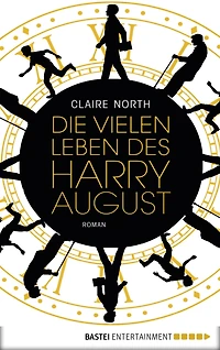 Die vielen Leben des Harry August (Ungekürzt)