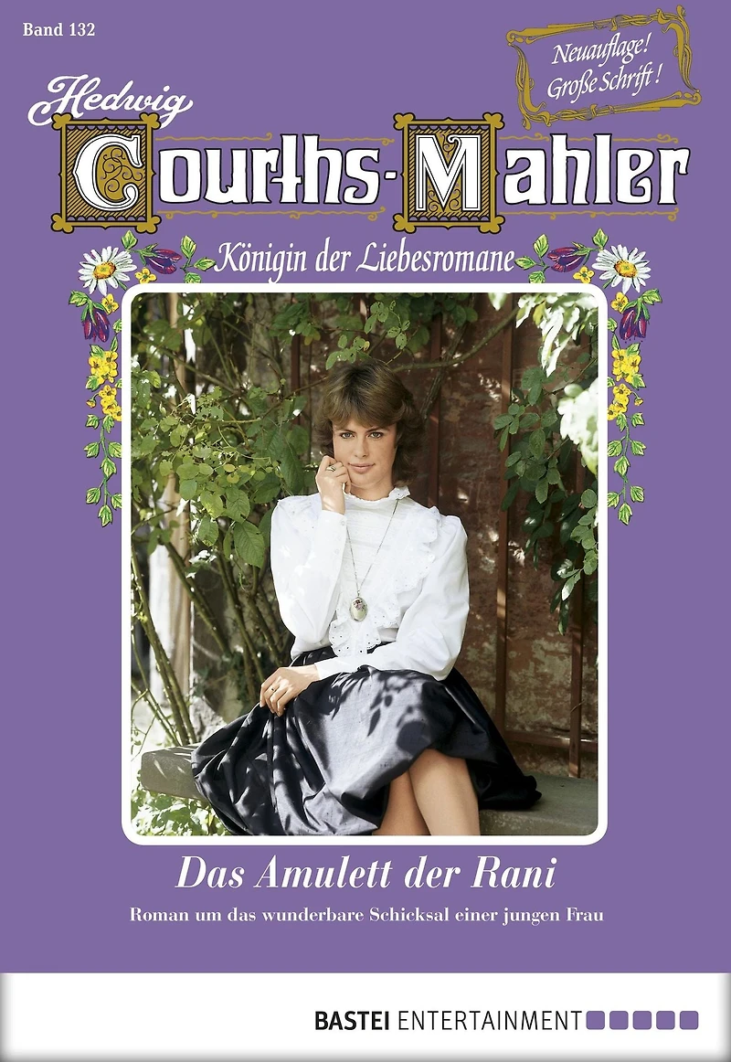 Hedwig Courths-Mahler - Folge 132: Das Amulett der Rani