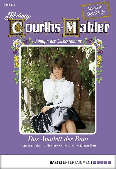 Hedwig Courths-Mahler - Folge 132: Das Amulett der Rani