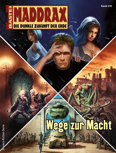 Maddrax 418: Wege zur Macht