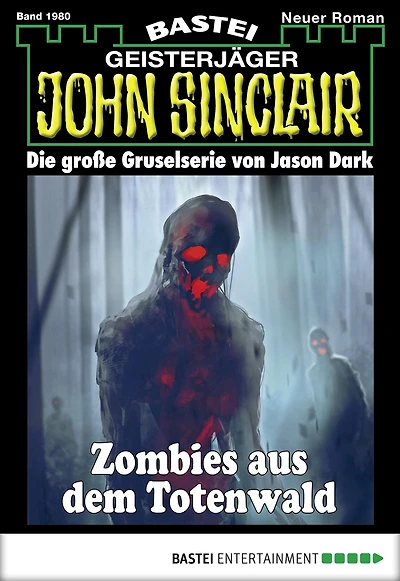 John Sinclair 1980: Zombies aus dem Totenwald