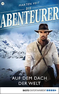 Die Abenteurer - Folge 15: Auf dem Dach der Welt