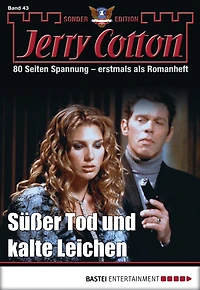 Jerry Cotton Sonder-Edition 43: Süßer Tod und kalte Leichen