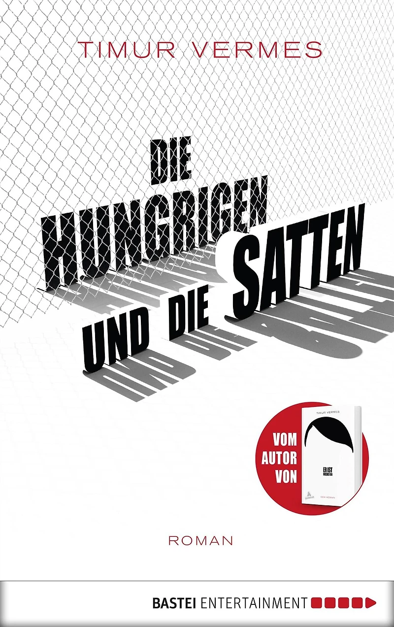 die Hungrigen und Satten (Gekürzt)