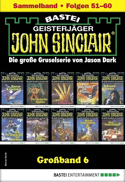 John Sinclair Großband 6: Folgen 51-60 in einem Sammelband