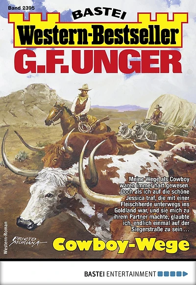 G. F. Unger Western-Bestseller 2395: Cowboy-Wege