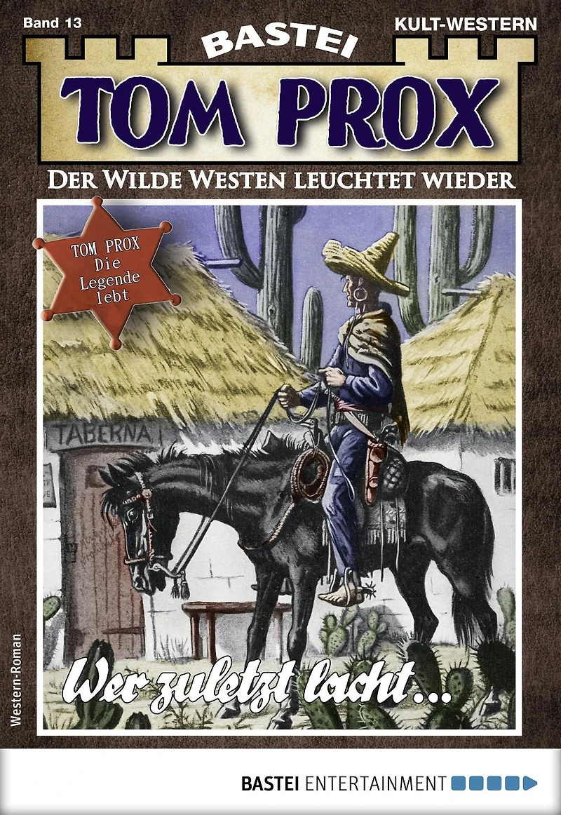 Tom Prox 13: Wer zuletzt lacht ...