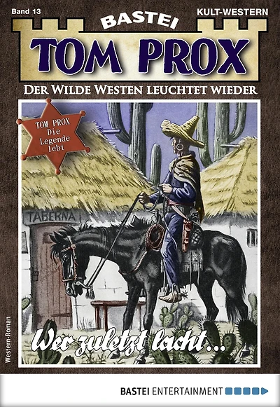Tom Prox 13: Wer zuletzt lacht ...