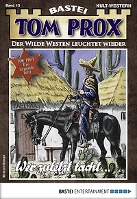 Tom Prox 13: Wer zuletzt lacht ...