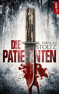 Die Patienten: Thriller