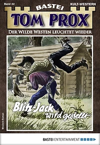 Tom Prox 22: Blitz-Jack wird gestellt
