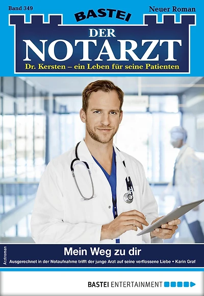 Der Notarzt 349: Mein Weg zu dir