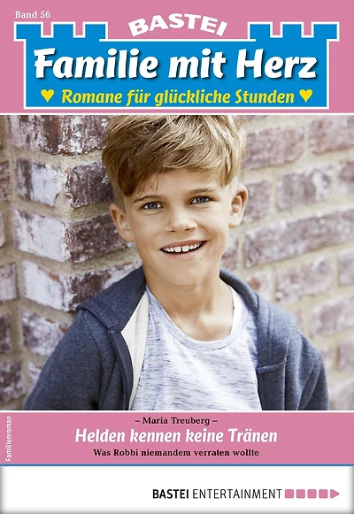 Familie mit Herz 56: Helden kennen keine Tränen