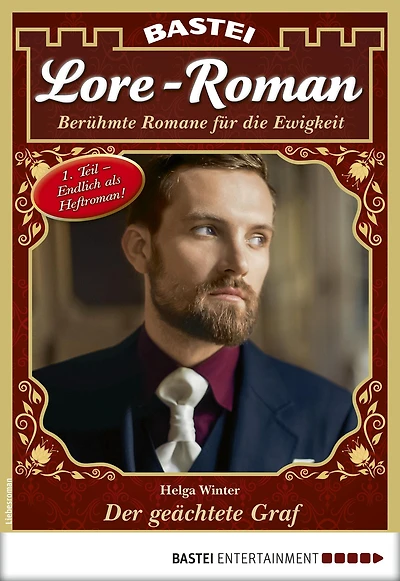 Lore-Roman 70: Der geächtete Graf, Teil 1