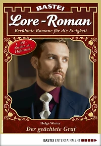 Lore-Roman 70: Der geächtete Graf, Teil 1