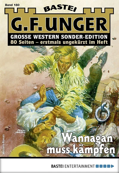 G. F. Unger Sonder-Edition 180: Wannagan muss kämpfen