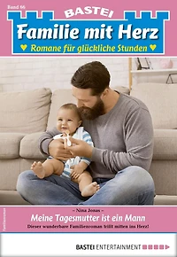 Familie mit Herz 66: Meine Tagesmutter ist ein Mann