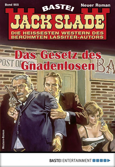 Jack Slade 905: Das Gesetz des Gnadenlosen