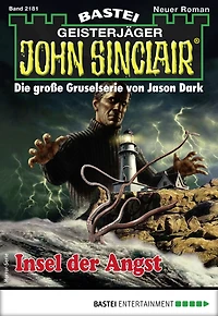 John Sinclair 2181: Insel der Angst