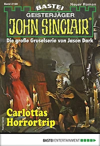 John Sinclair 2198: Carlottas Horrortrip