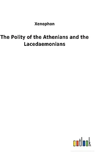 the Polity of Athenians and Lacedaemonians