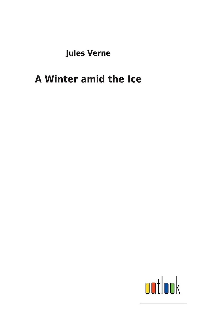 A Winter Amid the Ice
