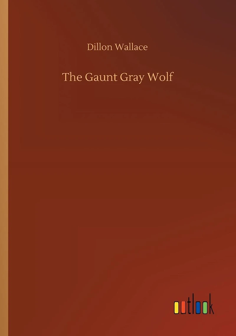 The Gaunt Gray Wolf