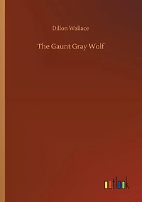 The Gaunt Gray Wolf