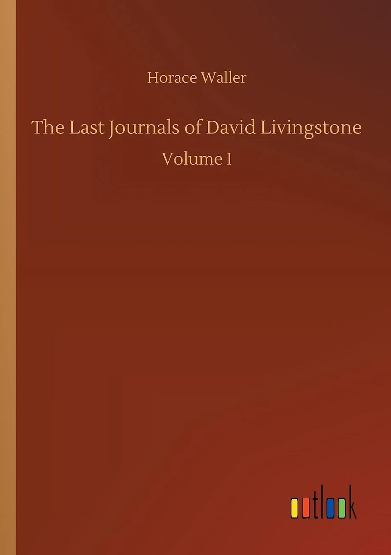 The Last Journals of David Livingstone