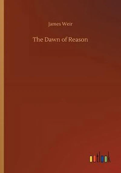 The Dawn Of Reason