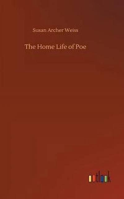 The Home Life of Poe