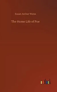 The Home Life of Poe