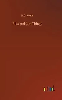 First and Last Things