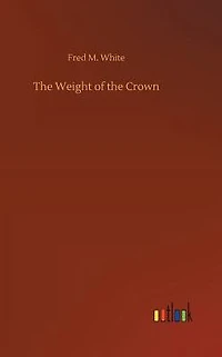 the Weight of Crown
