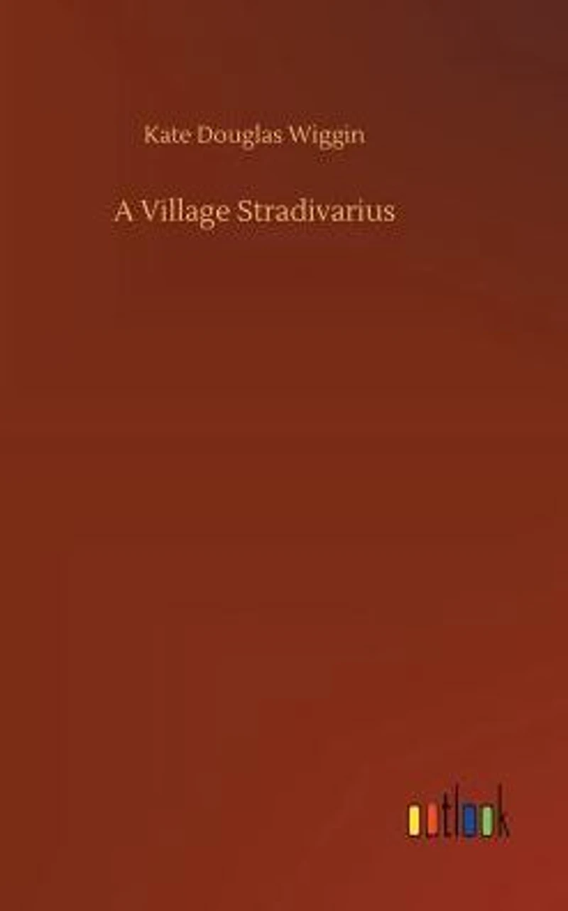 A Village Stradivarius