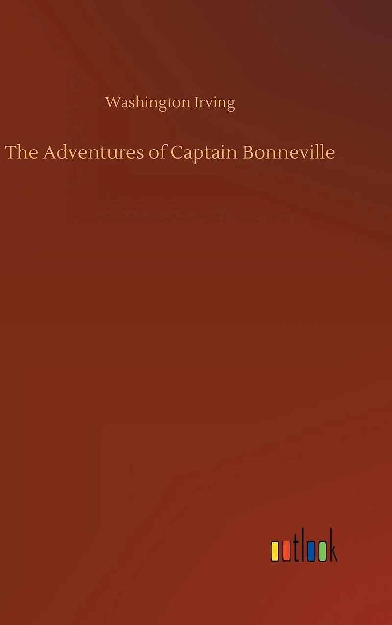 The Adventures Of Captain Bonneville