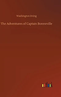 The Adventures Of Captain Bonneville
